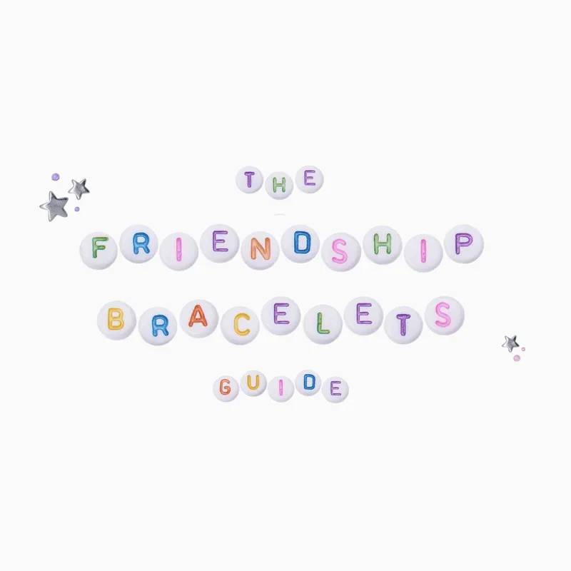 The friendship bracelets guide